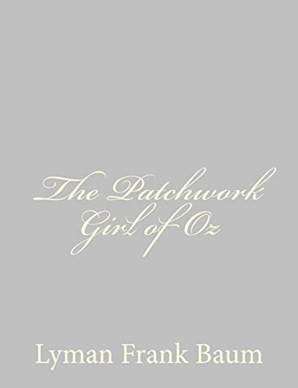 The Patchwork Girl Of Oz-..