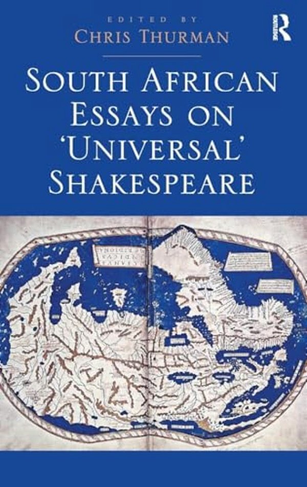 South African Essays On 'Universal' Shakespeare-..