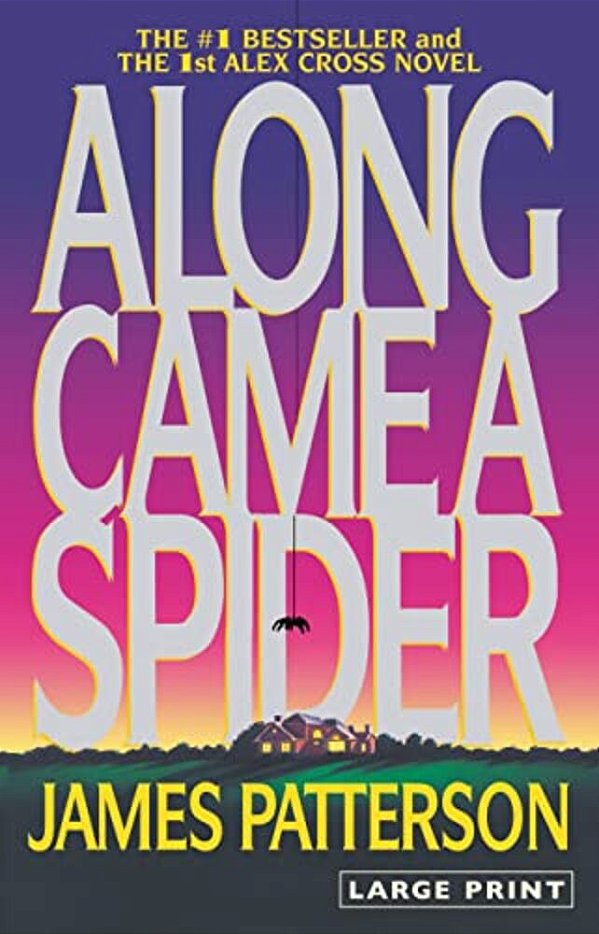 Along Came A Spider-..