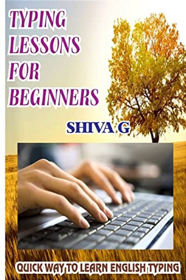 Typing Lessons For Beginners: Quick Way To Learn English Typing-..