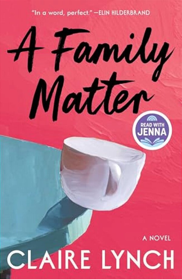 A Family Matter: A Read With Jenna Pick: A Novel-..