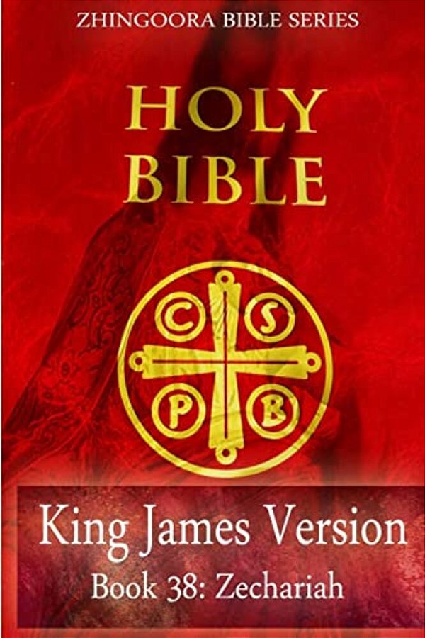Holy Bible, King James Version, Book 38 Zechariah-..