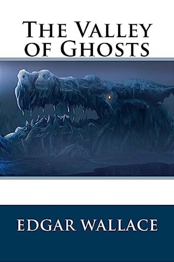 The Valley Of Ghosts-..