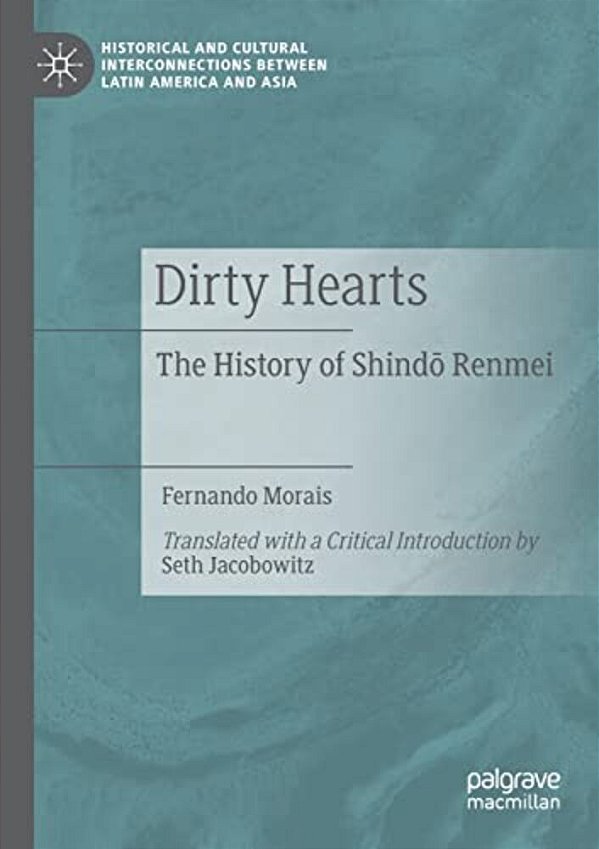 Dirty Hearts: The History Of Shindo Renmei-..