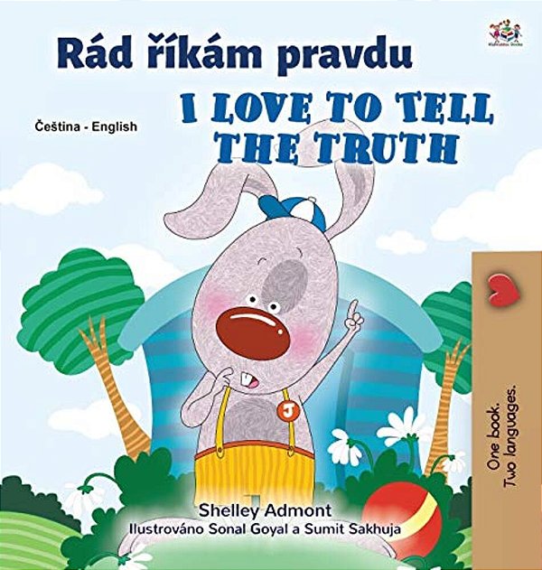 I Love To Tell The Truth (Czech English Bilingual Children's Book)-..