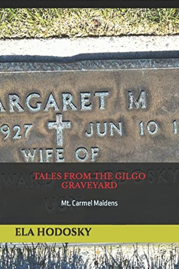 Tales From The Gilgo Graveyard: Mt. Carmel Maidens-..