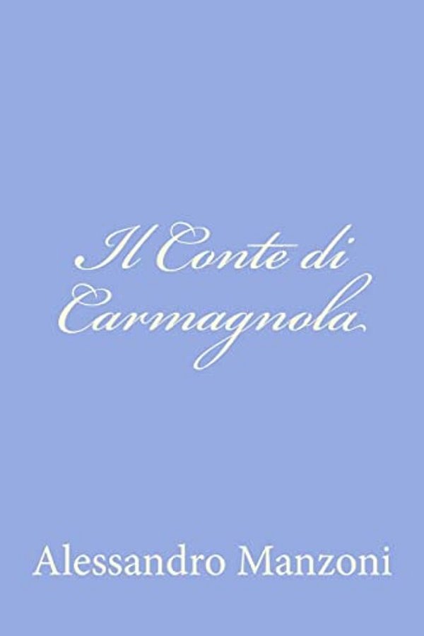 Il Conte Di Carmagnola-..