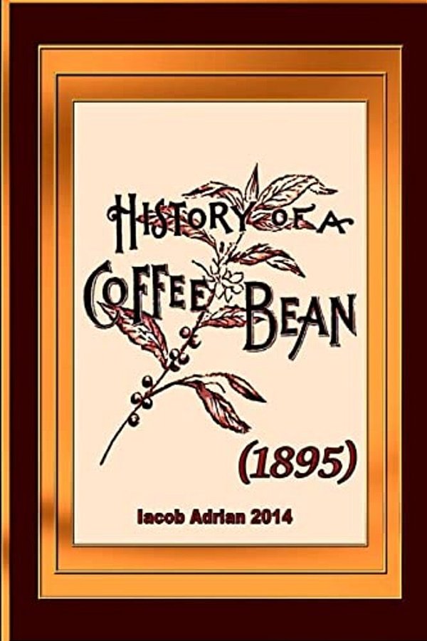 History Of A Coffee Bean (1895)-..