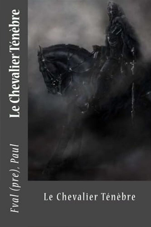 Le Chevalier Ténèbre-..