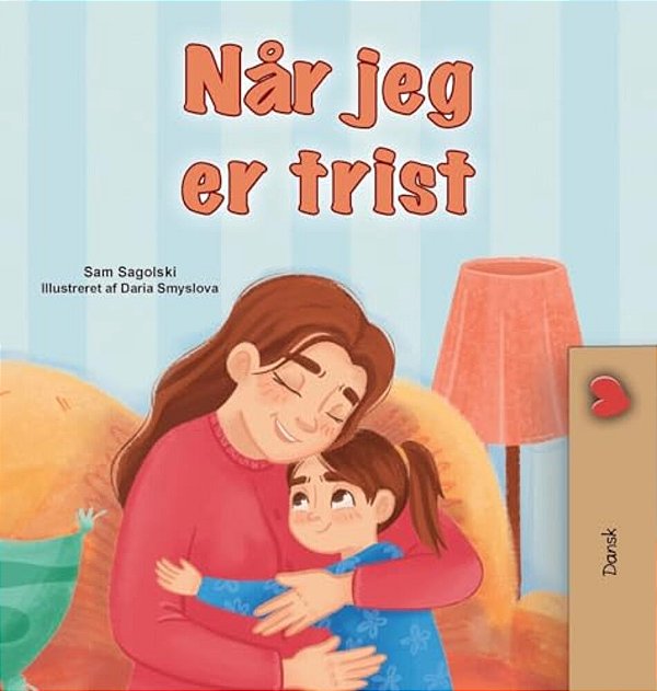 When I Am Gloomy (Danish Children's Book)-..