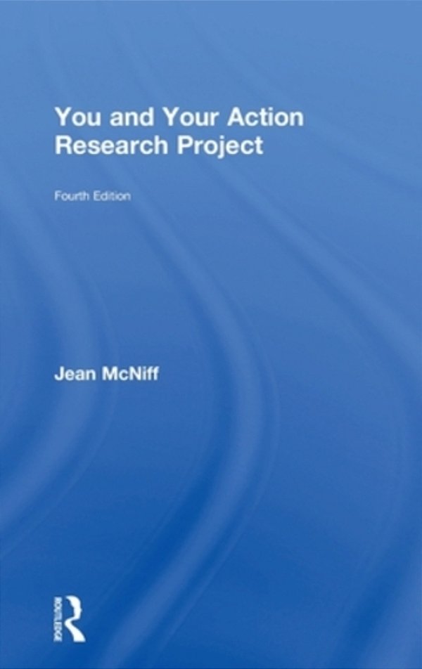 You And Your Action Research Project-..