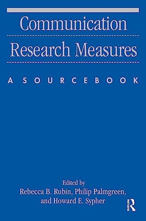 Communication Research Measures: A Sourcebook-..