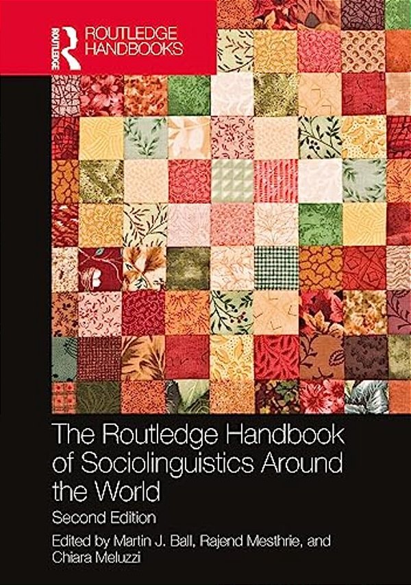 The Routledge Handbook Of Sociolinguistics Around The World-..