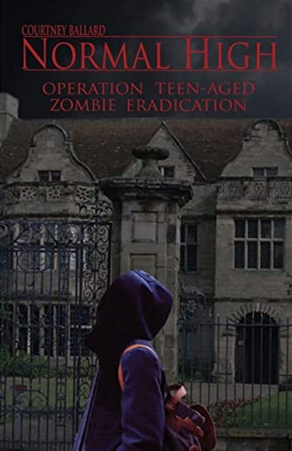 Normal High: Operation Teen-Aged Zombie Eradication-..
