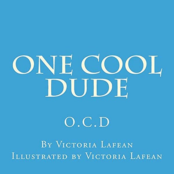 One Cool Dude: O. C. D-..