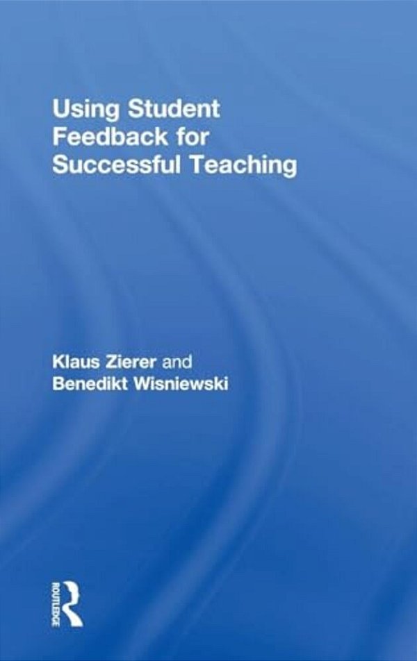 Using Student Feedback For Successful Teaching-..