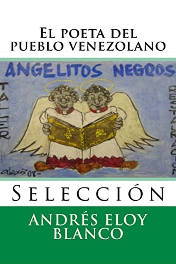 El Poeta Del Pueblo Venezolano: Seleccion-..