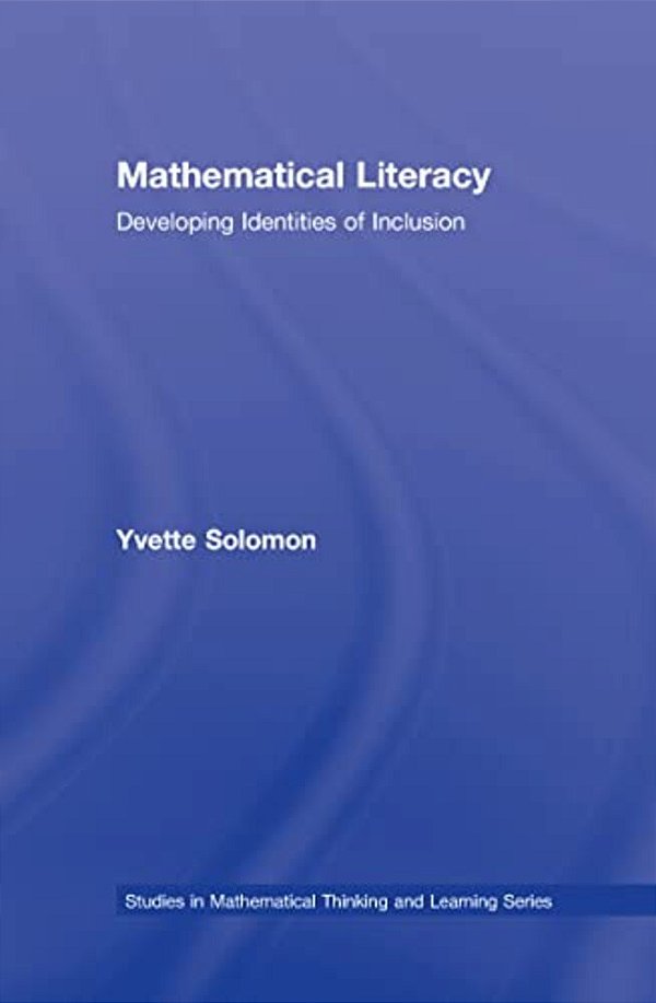 Mathematical Literacy: Developing Identities Of Inclusion-..