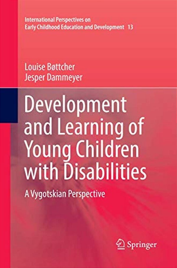 Development And Learning Of Young Children With Disabilities: A Vygotskian Perspective-..