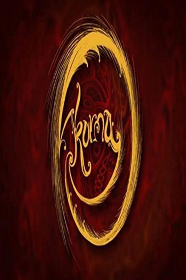 K. A. R. M. A.: What Goes Around.... Come's Back Around-..