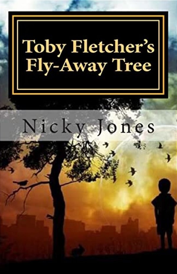 Toby Fletcher's Fly-Away Tree: Book One: The Song-Shell Truths-..
