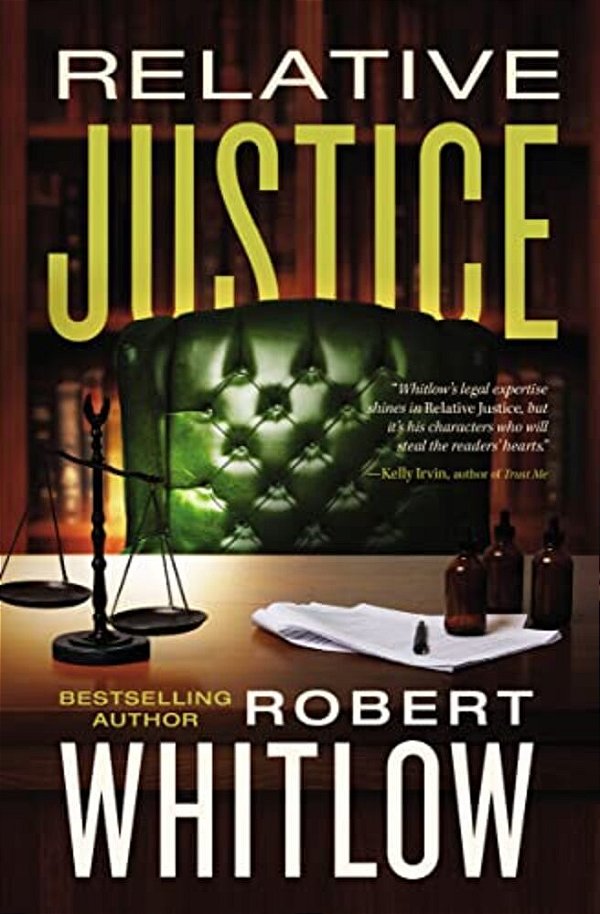 Relative Justice: A Legal Suspense-..