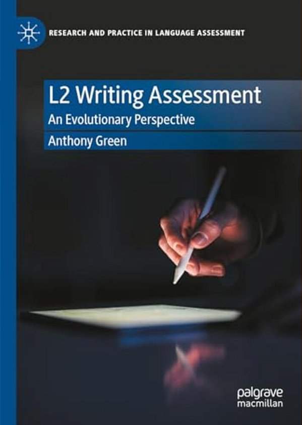 L2 Writing Assessment: An Evolutionary Perspective-..