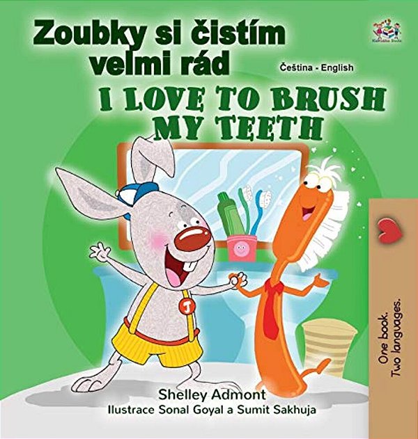 I Love To Brush My Teeth (Czech English Bilingual Book For Kids)-..