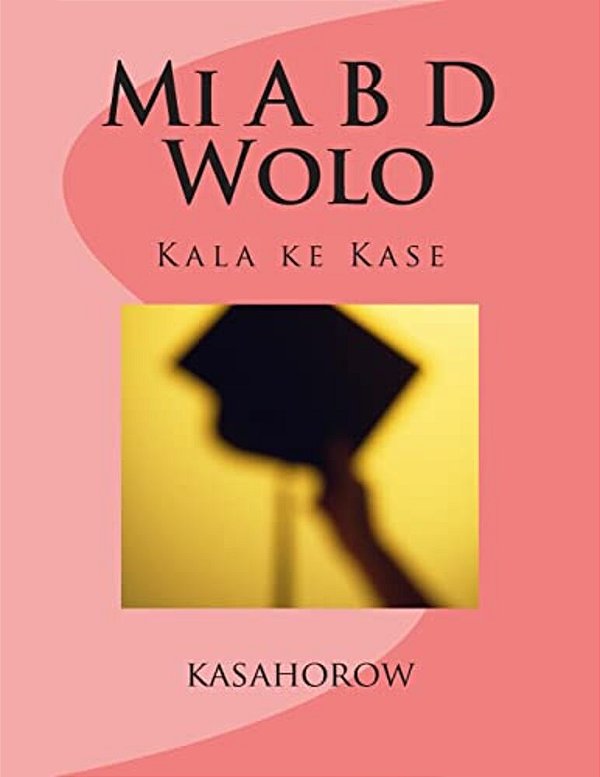Mi A B D Wolo: Kala Ke Kase-..
