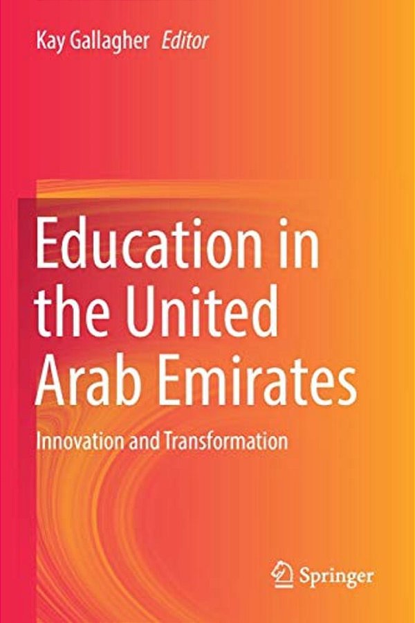 Education In The United Arab Emirates: Innovation And Transformation-..