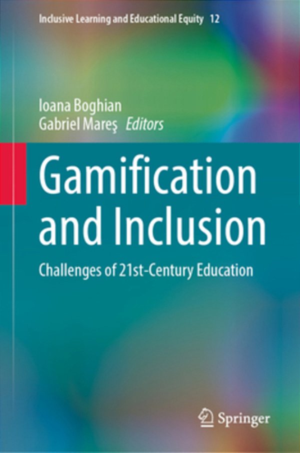 Gamification And Inclusion: Challenges Of 21St-Century Education-..