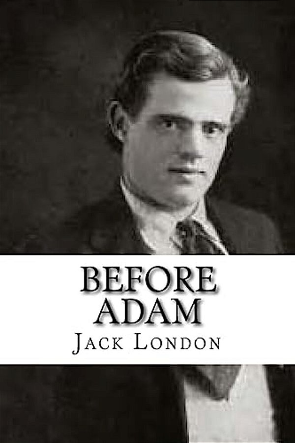 Before Adam-..