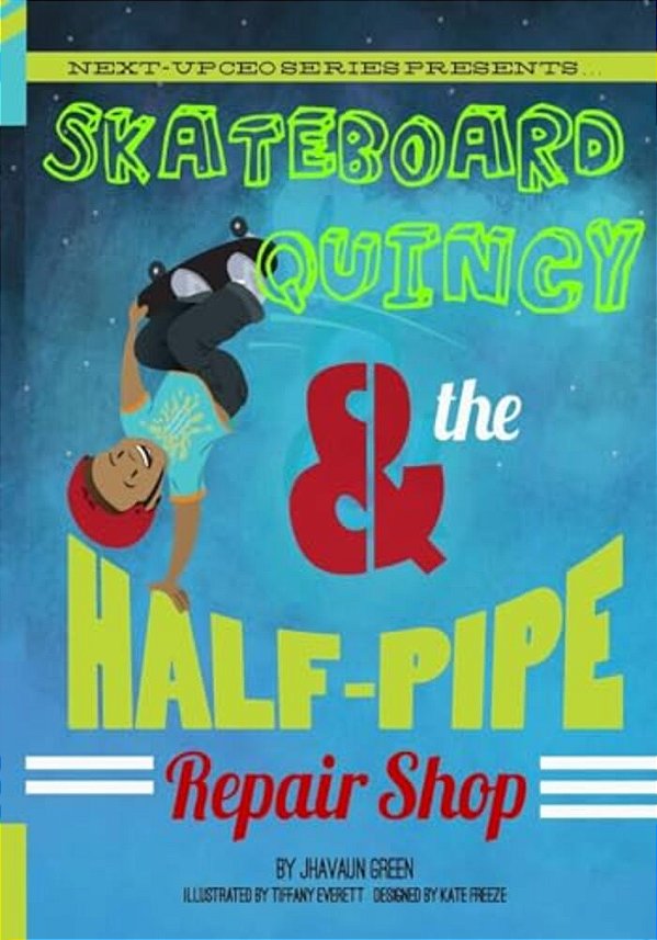 Skateboard Quincy And The Halfpipe Repair Shop-..