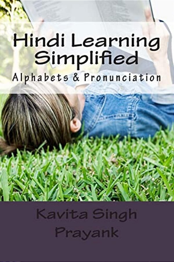 Hindi Learning Simplified (Part-I): Alphabets & Pronunciation-..