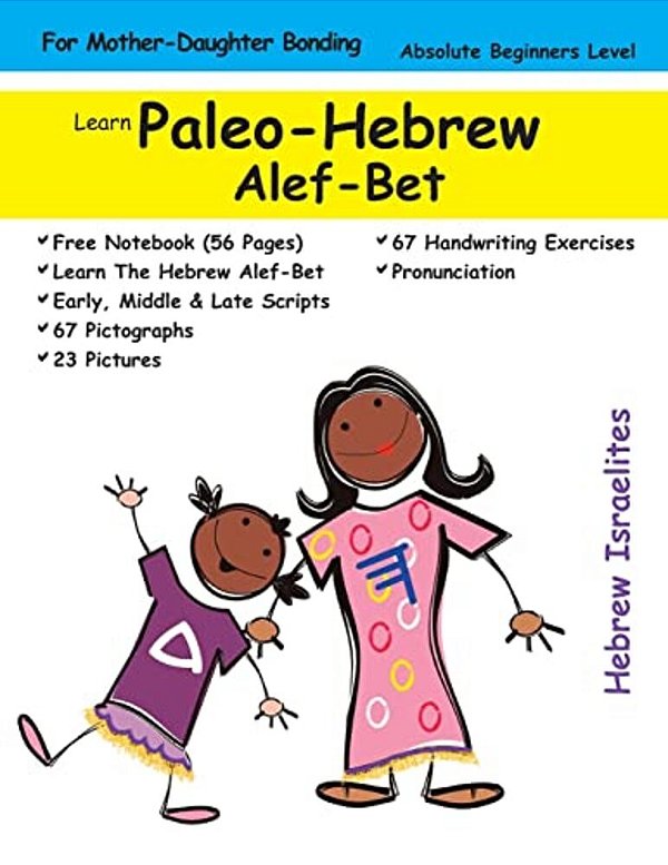 Learn Paleo Hebrew Alef-Bet (For Mother's & Daughters)-..