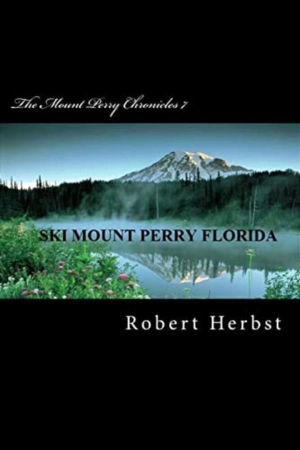The Mount Perry Chronicles 7-..