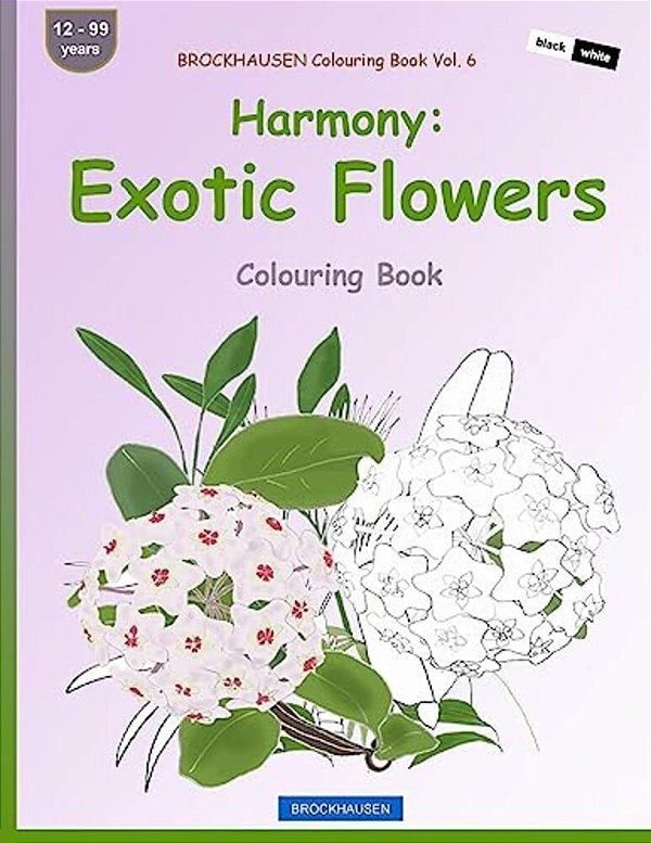 Brockhausen Colouring Book Vol. 6 - Harmony: Exotic Flowers: Colouring Book-..