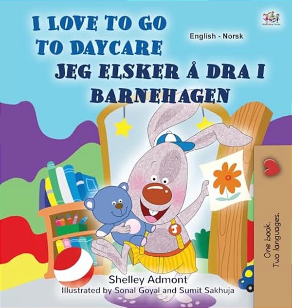 I Love To Go To Daycare (English Norwegian Bilingual Book)-..