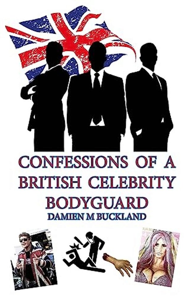 Confessions Of A British Celebrity Bodyguard-..