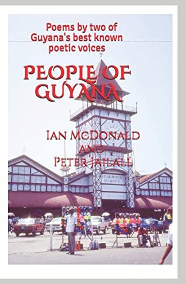 People Of Guyana: Poems By Two Of Guyana's Best Known Poetic Voices-..