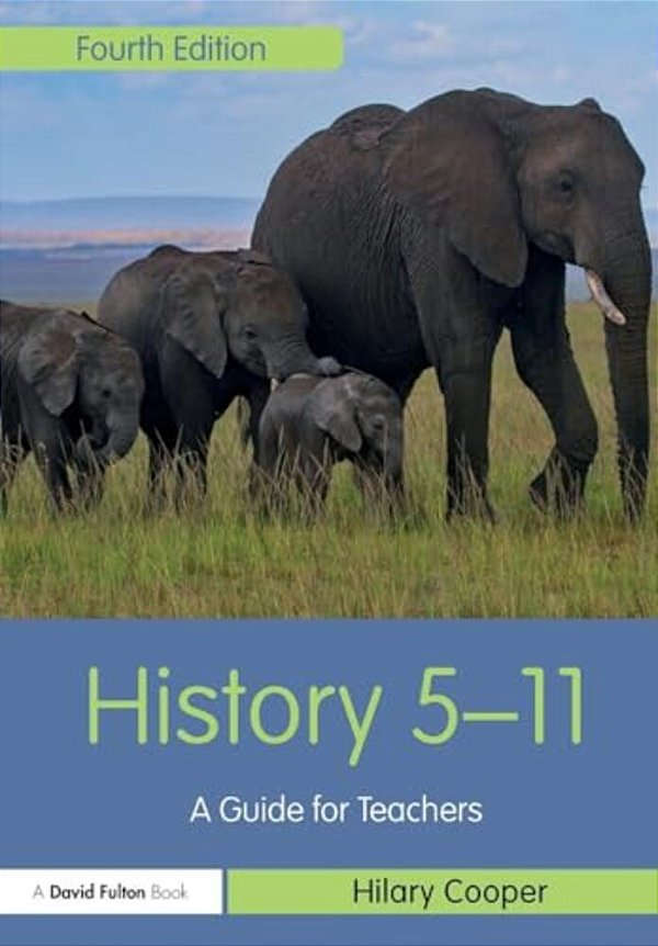 History 5-11: A Guide For Teachers-..