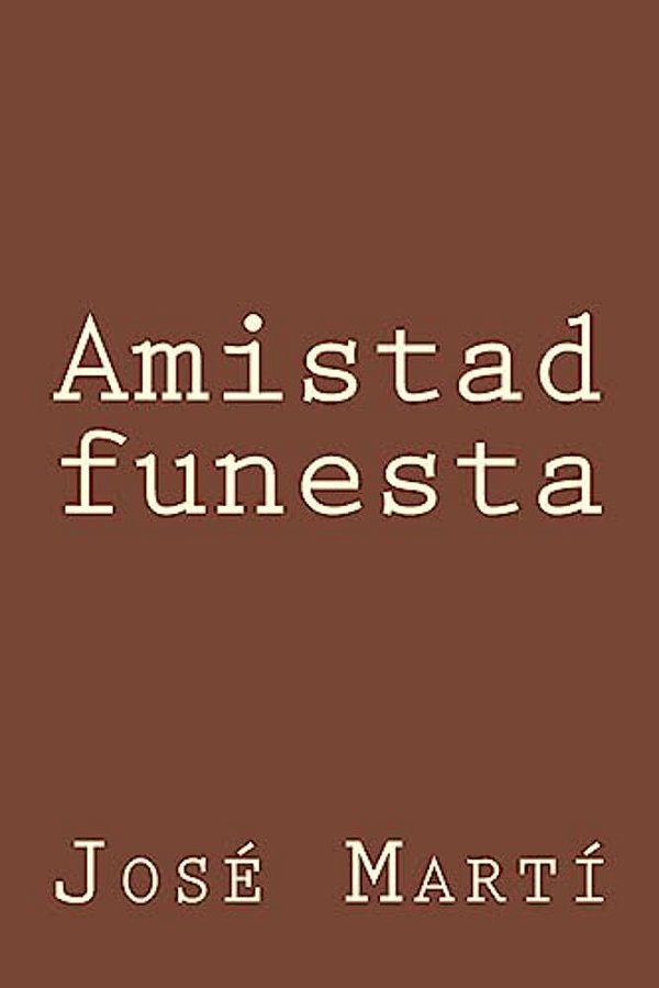 Amistad Funesta-..