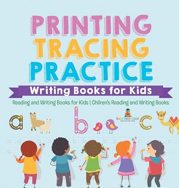 Printing Tracing Practice - Writing Books For Kids - Reading And Writing Books For Kids Children's Reading And Writing Books-..
