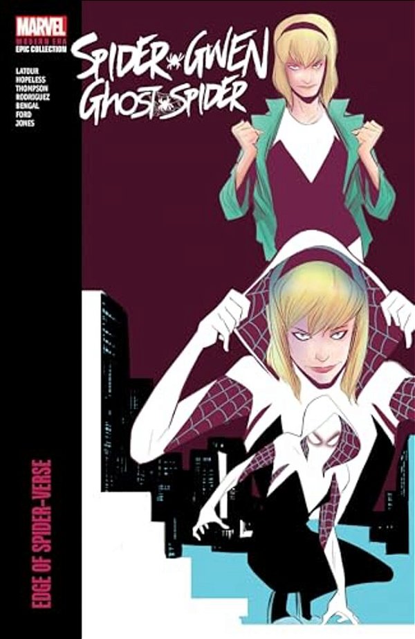 Spider-Gwen: Ghost-Spider Modern Era Epic Collection: Edge Of Spider-Verse-..