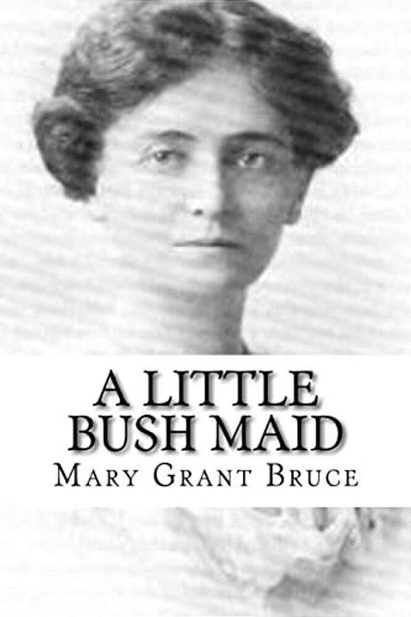 A Little Bush Maid-..