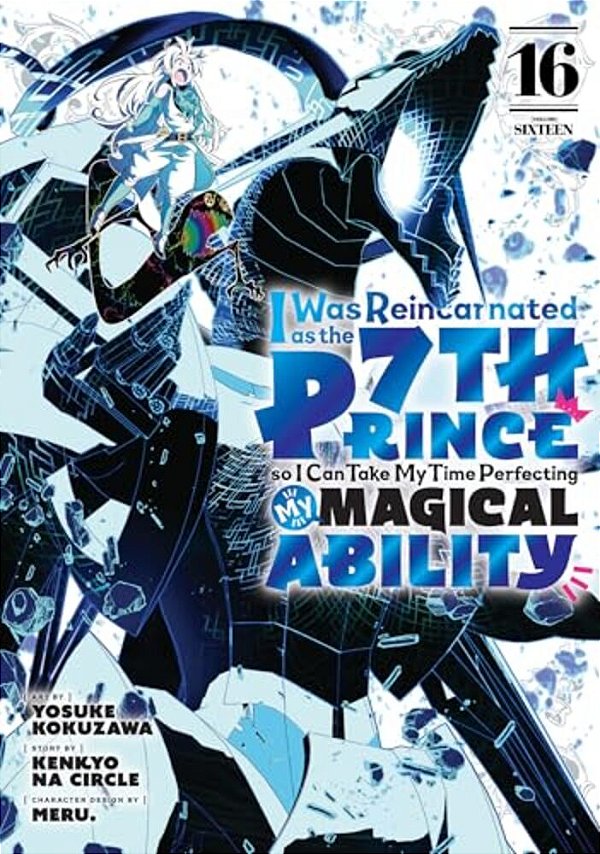 I Was Reincarnated As The 7Th Prince So I Can Take My Time Perfecting My Magical Ability 16-..