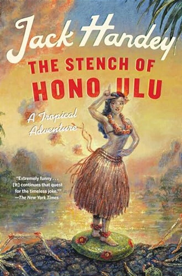 The Stench Of Honolulu: A Tropical Adventure-..