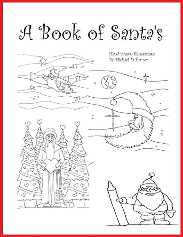 A Book Of Santa'S: A Hand Drawn Adult Coloring Book-..