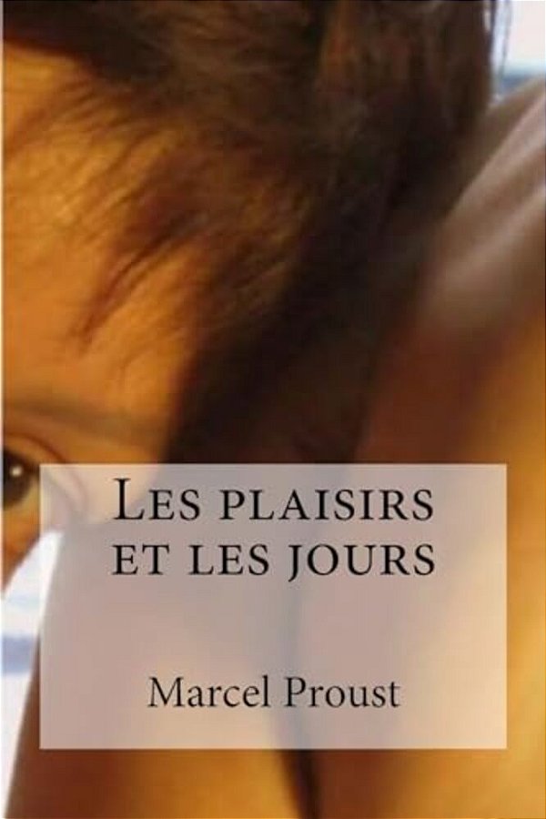 Les Plaisirs Et Les Jours-..