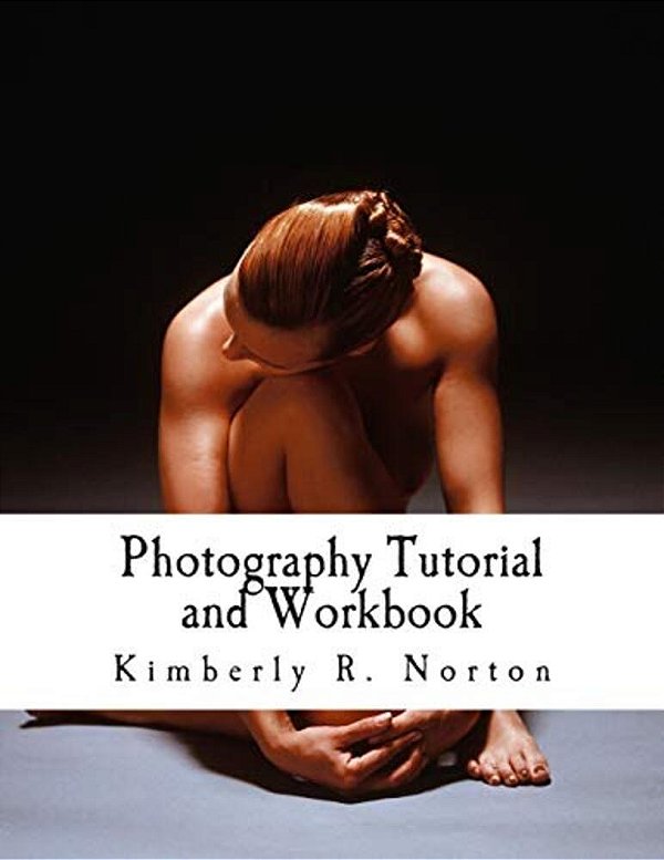 Photography Tutorial And Workbook-..